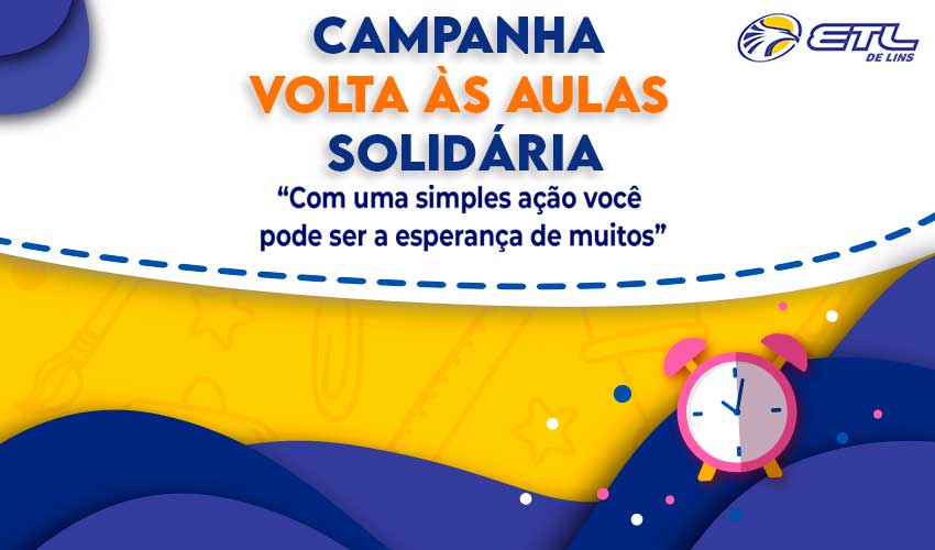 ETL lança campanha Volta às Aulas Solidária - ETL