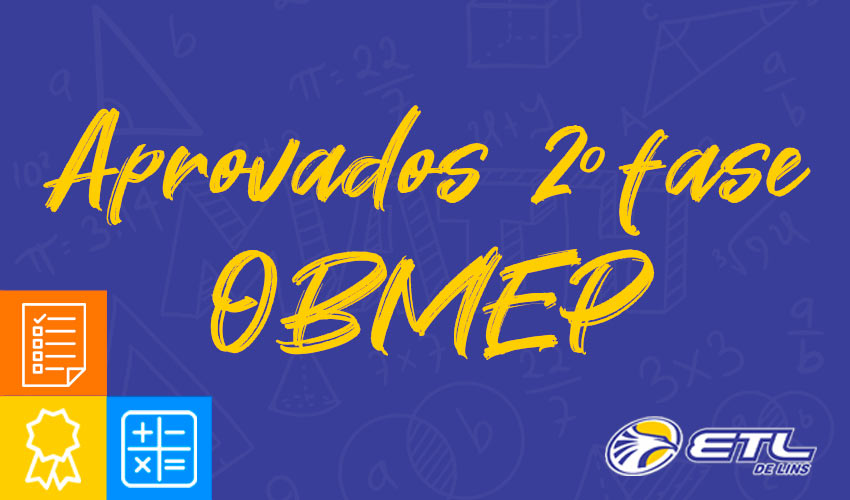 Aprovados 2ªfase OBMEP 2022 - Olimpíada Brasileira de Matemática! - ETL